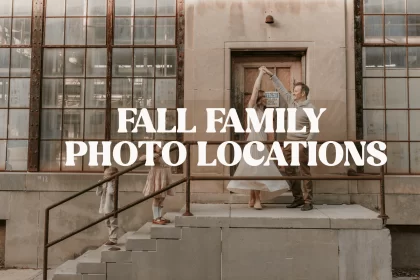 Family dancing together on outdoor steps in front of industrial windows with text overlay “Fall Family Photo Locations”