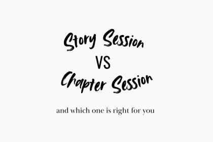 story sessions vs chapter sessions and which one is best for you