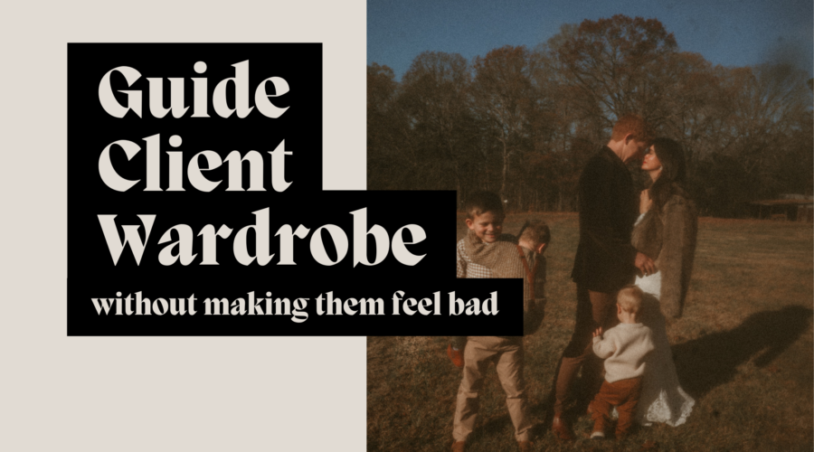 Family standing together outdoors during a fall photo session with text overlay about guiding client wardrobe choices
